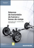 sistemas de transmision de fuerzas y trenes de rodaje-tomas gomez morales-eduardo agueda casado-9788497328265 sistemas de transmision de fuerzas y trenes de rodaje-tomas gomez morales-eduardo agueda casado-9788497328265