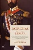 patriotas que hicieron españa-jose antonio vaca de osma-9788497345965 patriotas que hicieron españa-jose antonio vaca de osma-9788497345965
