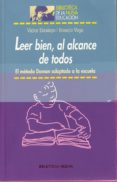 leer bien, al alcance de todos: el metodo doman adaptado a la esc uela-victor estalayo alonso-maria del rosario vega martin-9788497421065 leer bien, al alcance de todos: el metodo doman adaptado a la esc uela-victor estalayo alonso-maria del rosario vega martin-9788497421065