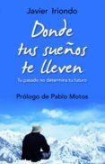 donde tus sueños te lleven (ebook)-9788497546065 donde tus sueños te lleven (ebook)-9788497546065