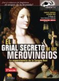 el grial secreto de los merovingios-carlos cagigal-9788497636865 el grial secreto de los merovingios-carlos cagigal-9788497636865