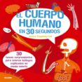 30 segundos : cuerpo humano-anna claybourne-9788498018165 30 segundos : cuerpo humano-anna claybourne-9788498018165