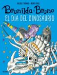 brunilda y bruno: el dia del dinosaurio-korky paul-9788498019865 brunilda y bruno: el dia del dinosaurio-korky paul-9788498019865