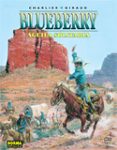 blueberry 18: aguila solitaria-jean michel charlier-9788498144765 blueberry 18: aguila solitaria-jean michel charlier-9788498144765