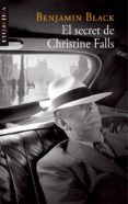el secret de christine fall-benjamin black-9788498242065 el secret de christine fall-benjamin black-9788498242065