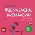 ¡bienvenida, primavera!-angels navarro-9788498259865 ¡bienvenida, primavera!-angels navarro-9788498259865