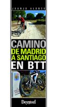 camino de madrid a santiago en btt-juanjose alonso-9788498293265 camino de madrid a santiago en btt-juanjose alonso-9788498293265