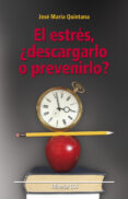 el estres, ¿descargarlo o prevenirlo? (ebook)-9788498429565 el estres, ¿descargarlo o prevenirlo? (ebook)-9788498429565