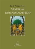 memorias dun neno labrego (ilustrado)-xose neira vilas-9788498653465 memorias dun neno labrego (ilustrado)-xose neira vilas-9788498653465