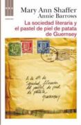 la sociedad literaria y el pastel de piel de patata de guernsey-mary ann shaffer-9788498678765 la sociedad literaria y el pastel de piel de patata de guernsey-mary ann shaffer-9788498678765