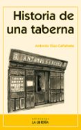 historia de una taberna-antonio diaz-cañabate-9788498734065 historia de una taberna-antonio diaz-cañabate-9788498734065