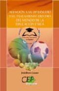 atencion a la diversidad y su tratamiento dentro del mundo de la educacion fisica. coleccion universidad en español-9788498821765 atencion a la diversidad y su tratamiento dentro del mundo de la educacion fisica. coleccion universidad en español-9788498821765