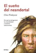 el sueño de neandertal-clive finlayson-9788498921465 el sueño de neandertal-clive finlayson-9788498921465