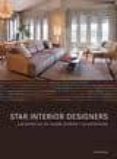 star interior designers: las estrellas del diseño y la decoracion-marta serrats-9788499368665 star interior designers: las estrellas del diseño y la decoracion-marta serrats-9788499368665