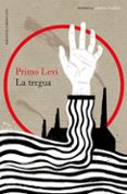 la tregua (trilogia de auschwitz 2)-primo levi-9788499423265 la tregua (trilogia de auschwitz 2)-primo levi-9788499423265