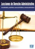 lecciones de derecho administrativo (acto administrativo, procedimiento y recursos administrativos y contencioso-administrativos) (ebook)-jose antonio tardio pato-9788499487465 lecciones de derecho administrativo (acto administrativo, procedimiento y recursos administrativos y contencioso-administrativos) (ebook)-jose antonio tardio pato-9788499487465