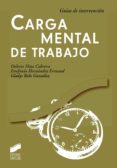 carga mental de trabajo-dolores diaz-9788499589565 carga mental de trabajo-dolores diaz-9788499589565