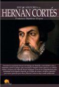 breve historia de hernán cortés (ebook)-francisco martinez hoyos-9788499675565 breve historia de hernán cortés (ebook)-francisco martinez hoyos-9788499675565