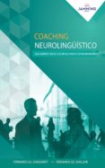 coaching neurolingüístico (ebook)-fernando gil sanguineti-fernando gil sanllehi-9788793412965 coaching neurolingüístico (ebook)-fernando gil sanguineti-fernando gil sanllehi-9788793412965