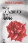 hacia la verdad de ti mismo-dario lostado-9789501709865 hacia la verdad de ti mismo-dario lostado-9789501709865