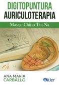 digitopuntura auriculoterapia: masaje chino tui na-ana maria carballo-9789501712865 digitopuntura auriculoterapia: masaje chino tui na-ana maria carballo-9789501712865