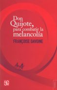 don quijote, para combatir la melancolía-francoise davoine-9789505579365 don quijote, para combatir la melancolía-francoise davoine-9789505579365