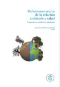 reflexiones acerca de la relacion ambiente y salud (ebook)-9789587757965 reflexiones acerca de la relacion ambiente y salud (ebook)-9789587757965