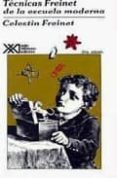 tecnicas freinet de la escuela moderna (34ª ed.)-celestin freinet-9789682317965 tecnicas freinet de la escuela moderna (34ª ed.)-celestin freinet-9789682317965