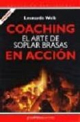 coaching: el arte de soplar brasas en accion-leonardo wolk-9789871301065 coaching: el arte de soplar brasas en accion-leonardo wolk-9789871301065