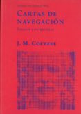 cartas de navegacion: ensayos y entrevistas-j.m. coetzee-9789873761065 cartas de navegacion: ensayos y entrevistas-j.m. coetzee-9789873761065