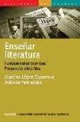 enseñar literatura: fundamentos teoricos. propuesta didactica-martina lopez casanova-adriana fernandez-9789875000865 enseñar literatura: fundamentos teoricos. propuesta didactica-martina lopez casanova-adriana fernandez-9789875000865