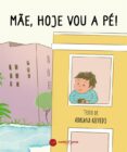 Buenos libros para descargar MÃE, HOJE VOU A PÉ!
        EBOOK (edición en portugués) (Spanish Edition) de  9791222099965