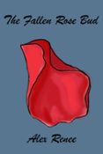 THE FALLEN ROSE BUD