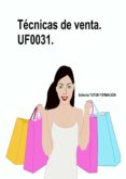 tecnicas de venta. uf0031. (ebook)-cdlap00007865 tecnicas de venta. uf0031. (ebook)-cdlap00007865
