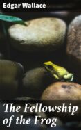 Descargar ebooks gratuitos para blackberry THE FELLOWSHIP OF THE FROG
         (edición en inglés) 