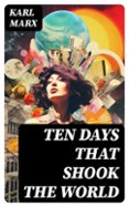 Ebook en formato txt descargar gratis TEN DAYS THAT SHOOK THE WORLD  (edición en inglés) MOBI ePub CHM en español