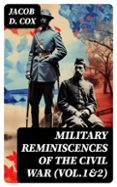 MILITARY REMINISCENCES OF THE CIVIL WAR (VOL.1&2)  (edición en inglés)