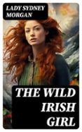 THE WILD IRISH GIRL  (edición en inglés)