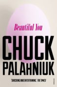 beautiful you-chuck palahniuk-9780099587675 beautiful you-chuck palahniuk-9780099587675