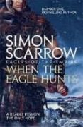 when the eagle hunts (eagles of the empire 3)-simon scarrow-9780755349975 when the eagle hunts (eagles of the empire 3)-simon scarrow-9780755349975