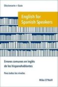 english for spanish speakers: errores comunes en ingles de los hispanohablantes-mike o neill-9780952835875 english for spanish speakers: errores comunes en ingles de los hispanohablantes-mike o neill-9780952835875
