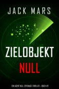 Descargar libros de audio ZIELOBJEKT NULL (EIN AGENT NULL SPIONAGE-THRILLER – BUCH #2) de JACK MARS