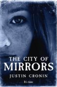 the city of mirrors-justin cronin-9781409130475 the city of mirrors-justin cronin-9781409130475