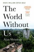 The World Without Us-2908541-otro-formato