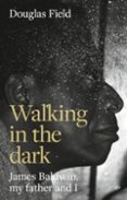 WALKING IN THE DARK-16771288-otro-formato