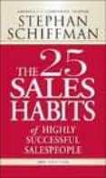 the 25 sales habits of highly successful salespeople (3 rev ed)-stephan schiffman-9781598697575 the 25 sales habits of highly successful salespeople (3 rev ed)-stephan schiffman-9781598697575