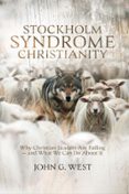 Descargar libros de Android gratis STOCKHOLM SYNDROME CHRISTIANITY de JOHN G. WEST in Spanish DJVU