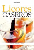 como hacer los licores en casa (ebook)-9781785259975 como hacer los licores en casa (ebook)-9781785259975