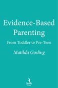 Ebooks descargables EVIDENCE-BASED PARENTING
				EBOOK (edición en inglés) 9781800752375 iBook (Spanish Edition) de MATILDA GOSLING