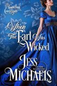 Descargar Ebook para netbeans gratis WHEN THE EARL WAS WICKED CHM de JESS MICHAELS in Spanish 9781958358375